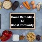 Home Remedies To Boost Immunity